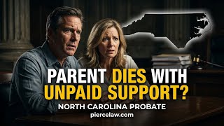 What happens if a parent dies owing child support? | NC