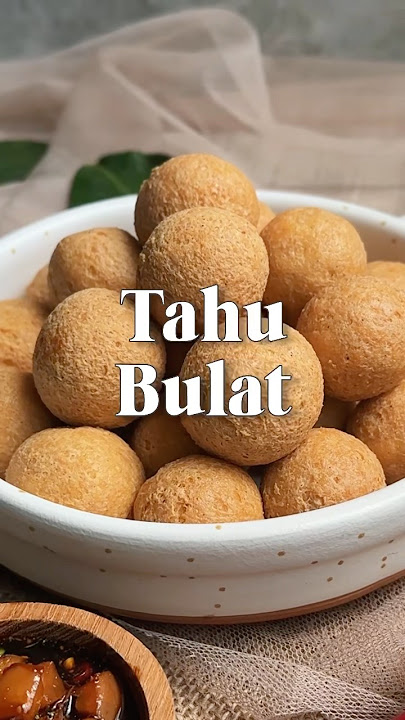 Tips membuat Tahu Bulat✨ Makan pake sambal kecap jadi makin nikmat🤤 #tahubulat #reseptahubulat