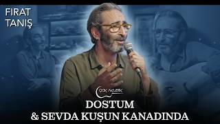 Fırat Tanış - Dostum & Sevda Kuşun Kanadında Çok Akustik