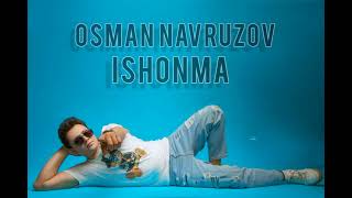 Osman Navruzov - Ishonma (audio 2022)