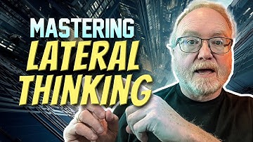 How to Master Lateral Thinking Skills