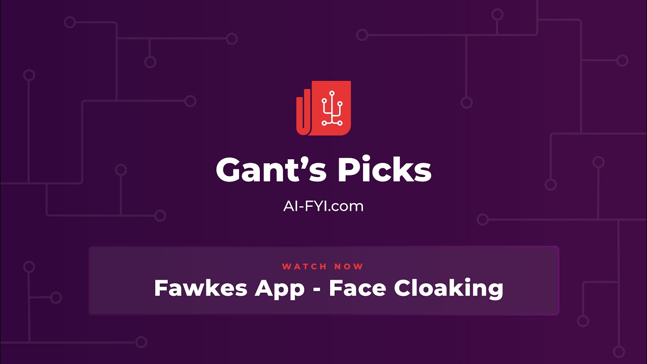AI-FYI.com Gant's Picks - Fawkes App
