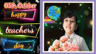 World Teacher's Day I Wishing You all a Happy Teachers Day l 5th, October