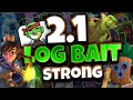 2.1 Log Bait Cycle 😱