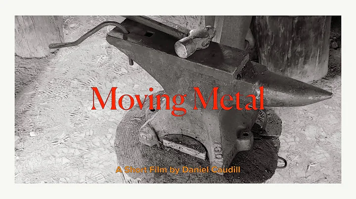 Moving Metal--My First Short Film!