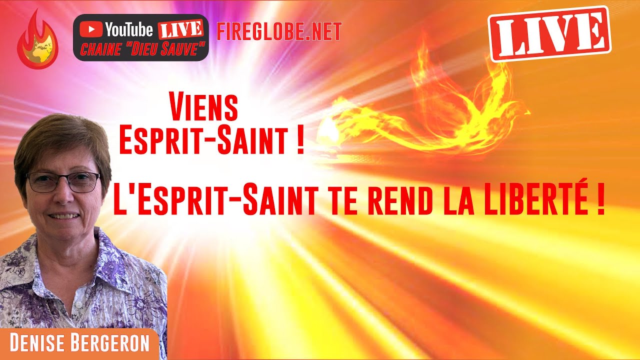 "L'EspritSaint te rend la liberté" par Denise Bergeron depuis le