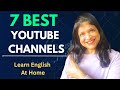 7 YouTube Channels To Follow To IMPROVE Spoken English !