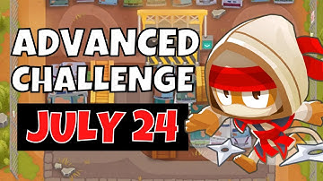 BTD6 Advanced Challenge | TUFF, Check Your Skill!  | 24.07.2022