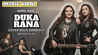 Download lagu DUKA RANA - Rockdut Version l Female Rock Vocal Cover ( Arunika Music )