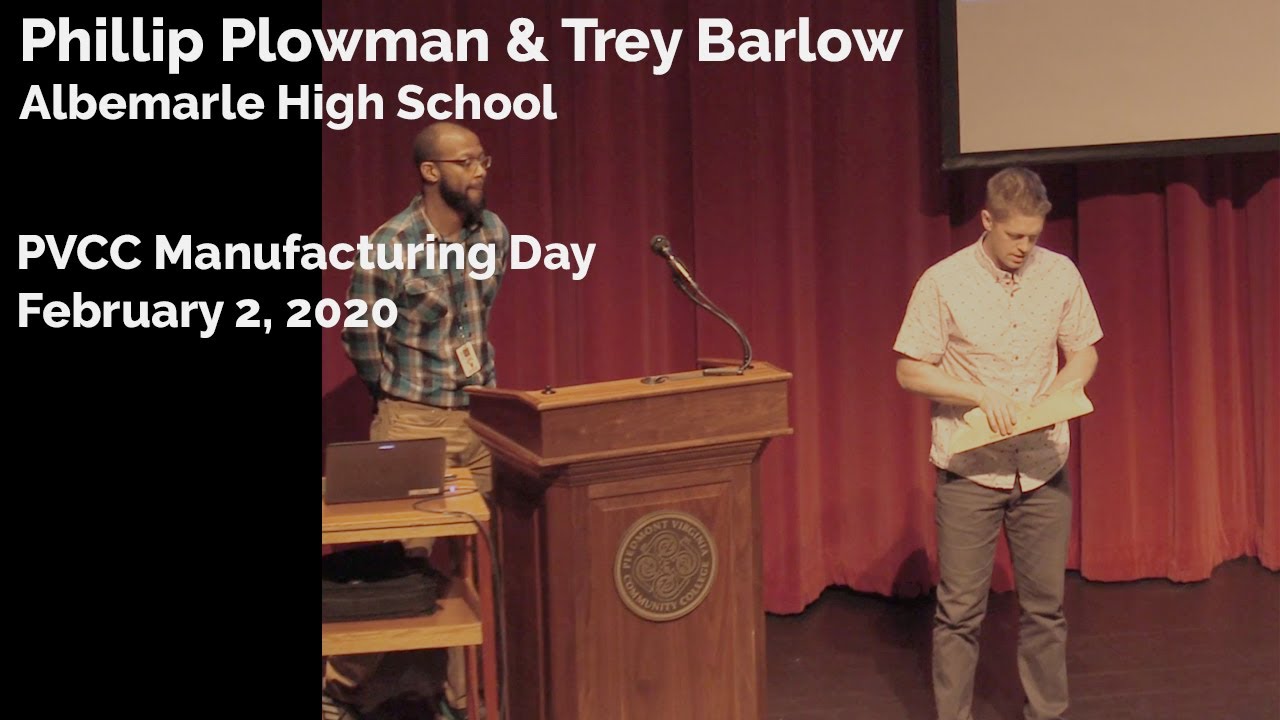 PVCC Manufacturing Day '20 - Phillip Plowman & Trey Barlow, Albemarle High School