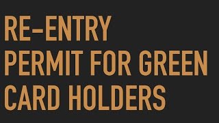 Feiner & Lavy Review on RE ENTRY PERMIT FOR GREEN CARD HOLDERS