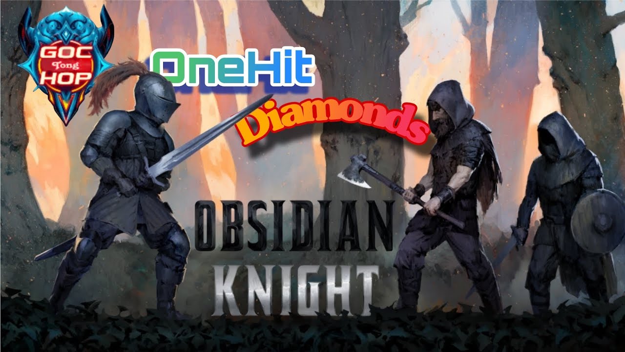 [GameGuardian] Obsidian Knight RPG mod tài nguyên, onehit bất tử