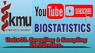 Unit#05..Sampling & Sampling Distribution....Biostatistics