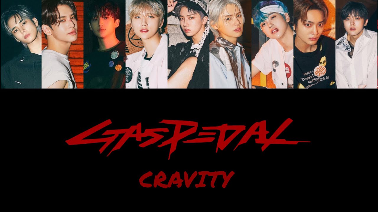 Gas PedalCRAVITY（クレビティ/크래비티）【パート分け/日本語訳/歌詞/かなるび】 YouTube