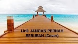 ST12 - JANGAN PERNAH BERUBAH (Cover by Tereza feat Relasi Project)