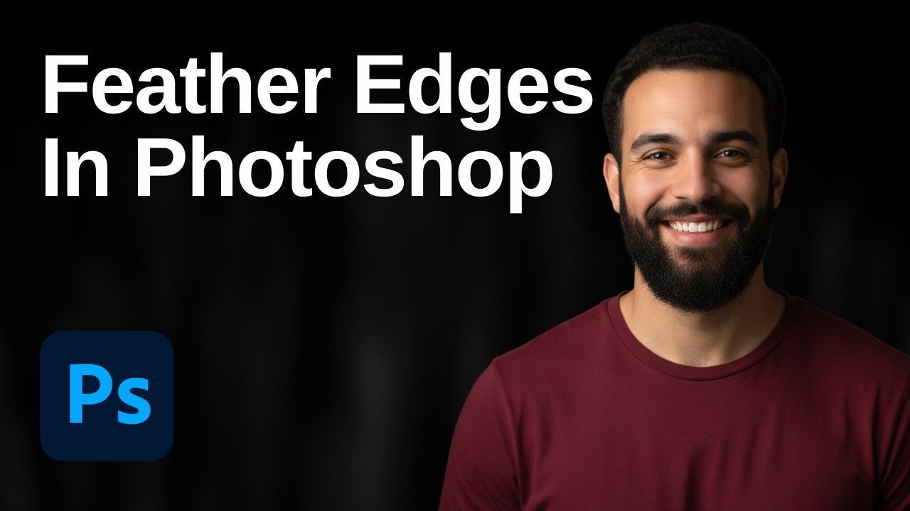 How To Feather Edges In Photoshop (2026 Easy Guide) - YouTube