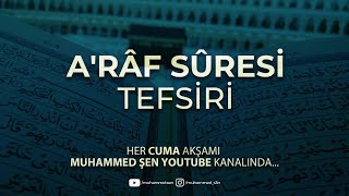 15.A'RÂF SÛRESİ TEFSİRİ || 85-93. Ayetler