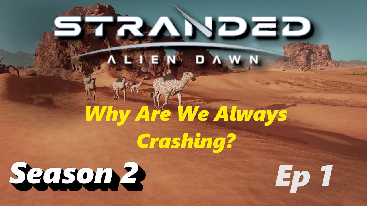 Stranded Alien Dawn S2Ep1