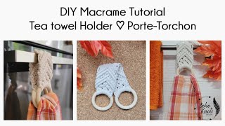 DIY Macrame Tea towel holder Easy Tutorial ENFR Tuto Facile Portetorchon en macrame