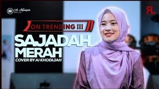 Sajadah Merah Cover By Ai Khodijah On Trending Sholawat Viral 2026