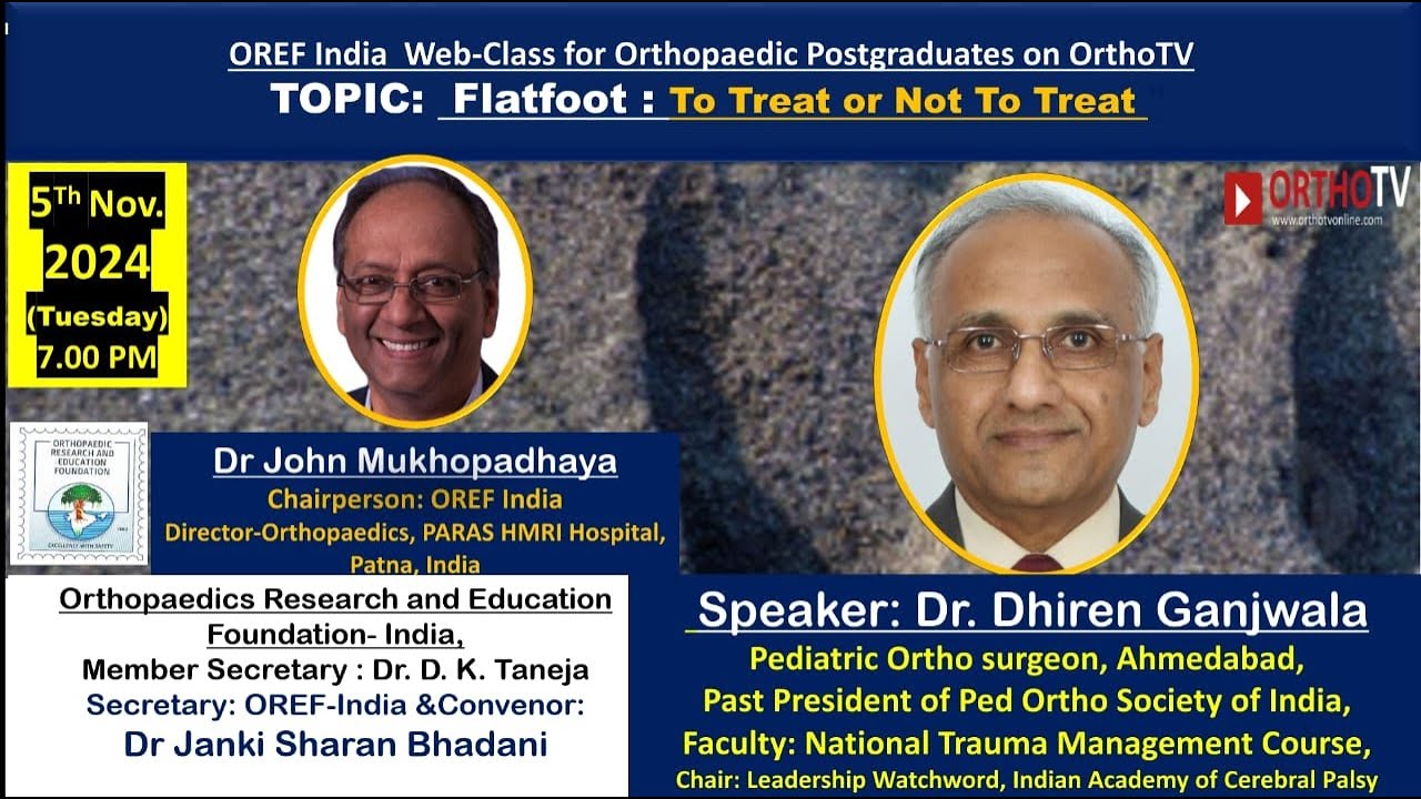 OREF : Flatfoot: To Treat or Not To Treat – Dr. Dhiren Ganjwala - OrthoTV