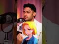 Android 18 Dragon Ball voice artist@The_MotorMouth@Thugesh@beerbiceps#mimicry #voiceartist #sorts
