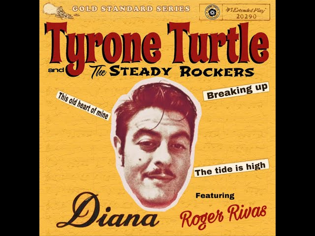 Diana - Tyrone Turtle & The Steady Rockers