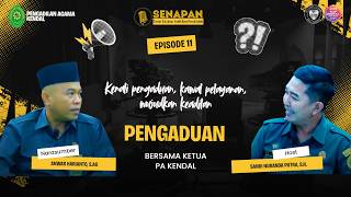 SENAPAN 11 | LAYANAN PENGADUAN: Kenali Pengaduan, Kawal Pelayanan, Wujudkan Keadilan