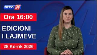 28 Korrik 2026 Edicioni i Lajmeve në News24 në studio Ina Qirjo  (Ora 16:00)