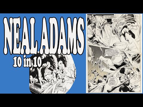 NEAL ADAMS - 10 in 10!!! HE CHANGED THE GAME!