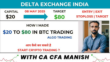 How I made From $20 to $80 in DELTA EXCHANGE INDIA LIVE ALGO TRADING WITH CA MANISH VARIYANI