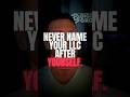 DON'T NAME YOUR LLC AFTER YOURSELF. EVER.
