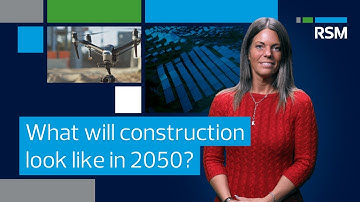 What will the construction industry look like in 2050?