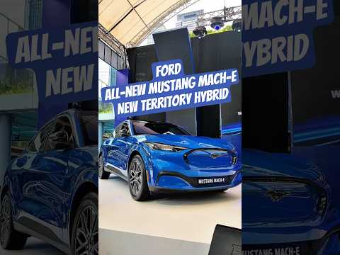 LAUNCHED : All-New Ford Mustang Mach-E and New Ford Territory Hybrid | ignitionPH
