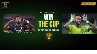 Why Brazil Will WIN the 2026 World Cup (Everyone Is Wrong About Them)