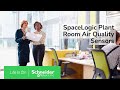 SpaceLogic Plant Room Air Quality Sensors | Schneider Electric