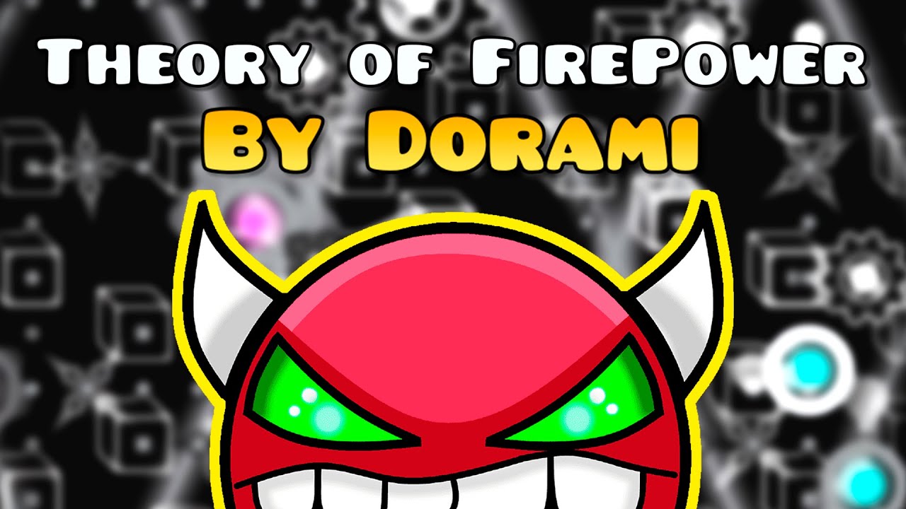 Теория огневой мощи 100% (сложный уровень, демон) от Дорами | Geometry Dash