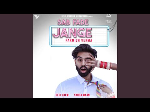 Sab Fade Jange