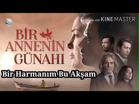 Bir Annenin Günahı - Bir Harmanım Bu Akşam / Bir Annenin Günahı - Sorum Yok /İbrahim Yusuf Cover