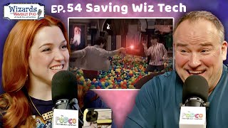 Saving Wiz Tech Part 1 | Ep 54