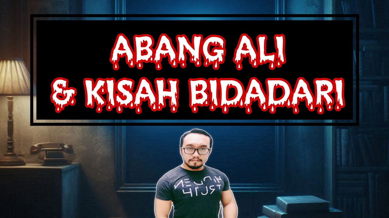 #82     ABANG ALI (1992 Ipoh), BIDADARI SYURGA (1940an Johor)