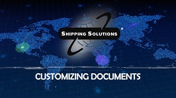 Customizing Your Export Documents in Shipping Solutions