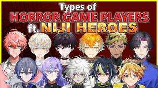 [Eng Sub] Types Of Horror Game Players Niji Heroes Edition (Oriens/ Krisis/ Dytica)