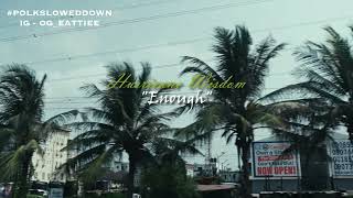 Hurricane Wisdom - Enough #SLOWED