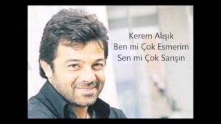 Kerem Alışık - Ben mi Çok Esmerim Sen mi Çok Sarışın Resimi