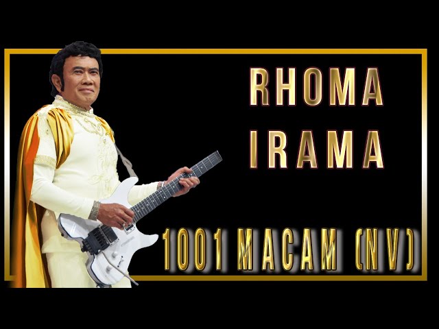 RHOMA IRAMA - 1001 MACAM [N.V] (OFFICIAL VIDEO) class=