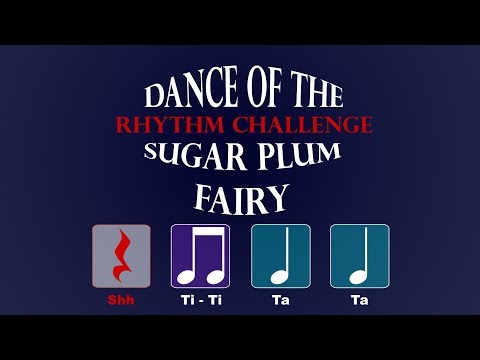 Dance of the Sugar Plum Fairy Rhythm Challenge