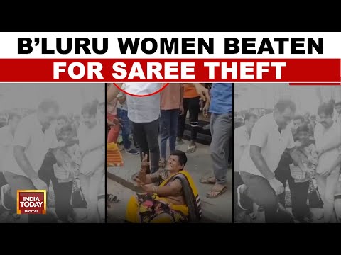 Bengaluru: Woman Beaten For Saree Theft, Shopkeeper Arrested After Outrage | India Today News