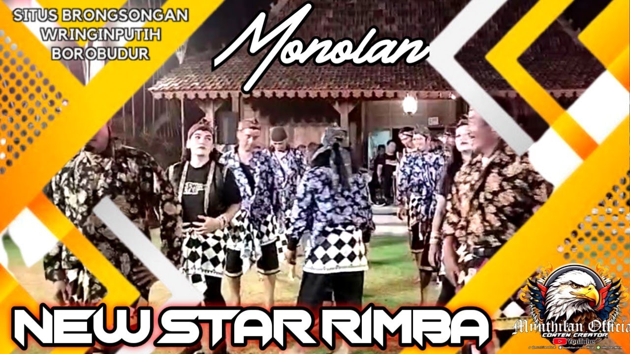 🔥Monolan New Star Rimba Live Situs Brongsongan Borobudur Magelang - YouTube