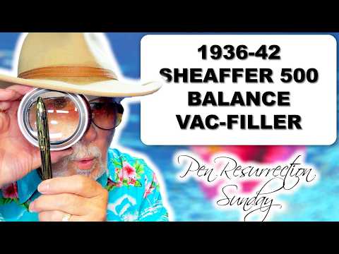 Pen Resurrection Sunday Ep 168 1936-42 Sheaffer Balance Vac-fill